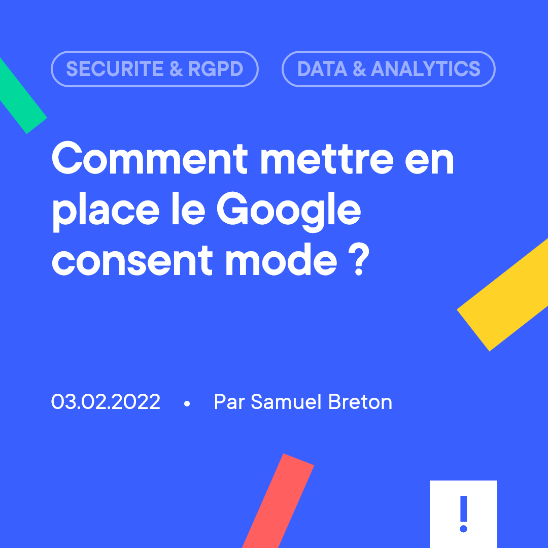 Comment mettre en place le Google consent mode ? - Spiriit